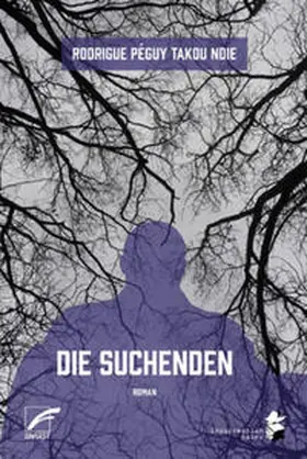 Takou Ndie / Afrique-Europe-Interact |  Die Suchenden | Buch |  Sack Fachmedien