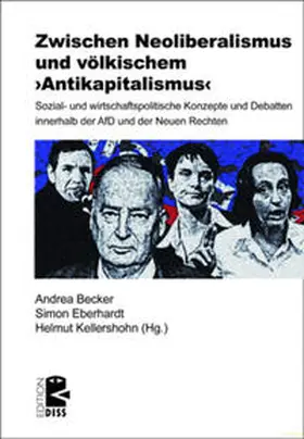 Becker / Eberhardt / Kellershohn |  Zwischen Neoliberalismus und völkischem ›Antikapitalismus‹ | Buch |  Sack Fachmedien