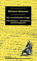 Bakunin / Eckhardt |  Die revolutionäre Frage | Buch |  Sack Fachmedien