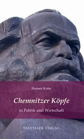 Kotte |  Chemnitzer Köpfe in Politik und Wirtschaft | Buch |  Sack Fachmedien