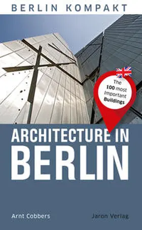 Cobbers |  Architecture in Berlin | Buch |  Sack Fachmedien