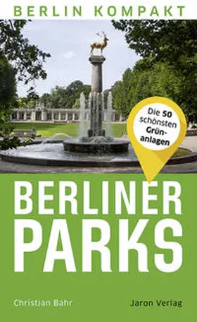 Bahr |  Berliner Parks | Buch |  Sack Fachmedien