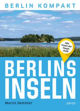 Demmler |  Berlins Inseln | Buch |  Sack Fachmedien