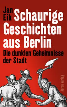 Eik |  Schaurige Geschichten aus Berlin | Buch |  Sack Fachmedien