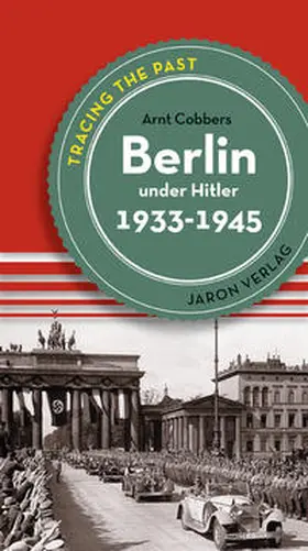 Cobbers |  Berlin under Hitler | Buch |  Sack Fachmedien