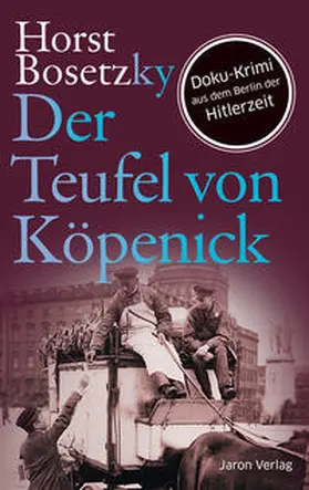 Bosetzky | Der Teufel von Köpenick | Buch | 978-3-89773-772-3 | www.sack.de