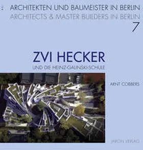 Cobbers |  Zvi Hecker und die Heinz-Galinski-Schule | Buch |  Sack Fachmedien