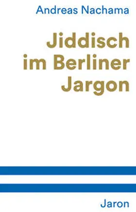 Nachama |  Jiddisch im Berliner Jargon | Buch |  Sack Fachmedien