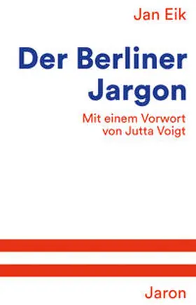 Eik |  Der Berliner Jargon | Buch |  Sack Fachmedien