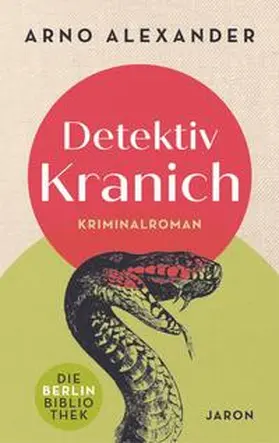 Alexander |  Detektiv Kranich | Buch |  Sack Fachmedien