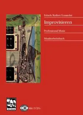 Kellert / Frtisch |  Improvisieren / mit 2 CD's | Buch |  Sack Fachmedien