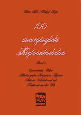 Kolb / Krepp |  100 unvergängliche Keyboardmelodien | Buch |  Sack Fachmedien