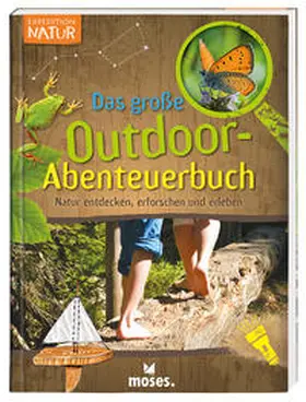 Oftring |  Expedition Natur - Das große Outdoor-Abenteuerbuch | Buch |  Sack Fachmedien