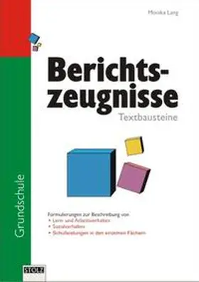 Lang |  Berichtszeugnisse für die Grundschule | Buch |  Sack Fachmedien