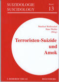 Wolfersdorf / Wedler |  Terroristen-Suizide und Amok | Buch |  Sack Fachmedien