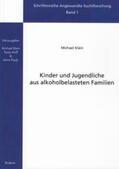 Klein |  Kinder und Jugendliche aus alkoholbelasteten Familien | Buch |  Sack Fachmedien