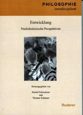 Schwaetzer / Schmaus |  Entwicklung - Nachidealistische Perspektiven | Buch |  Sack Fachmedien