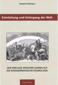 Hofmann |  Entstehung und Untergang der Welt | Buch |  Sack Fachmedien