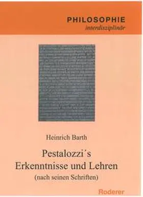 Barth / Hueck |  Pestalozzi´s Erkenntnisse und Lehren (nach seinen Schriften) | Buch |  Sack Fachmedien