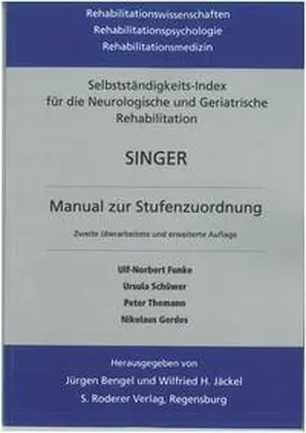 Funke / Schüwer / Themann |  Selbständigkeits-Index für die neurologische und geriatrische Rehabilitation SINGER | Buch |  Sack Fachmedien