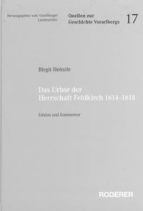 Heinzle / Vorarlberger Landesarchiv | Das Urbar der Herrschaft Feldkirch, 1614 - 1618 | Buch | 978-3-89783-927-4 | sack.de