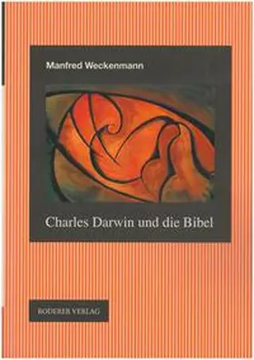Weckenmann |  Charles Darwin und die Bibel | Buch |  Sack Fachmedien