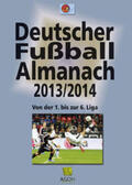 Hohmann / DSFS |  Deutscher Fußball-Almanach. Saison 2013/2014 | Buch |  Sack Fachmedien