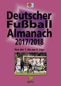 Hohmann / DSFS |  Deutscher Fußball-Almanach Saison 2017/2018 | Buch |  Sack Fachmedien