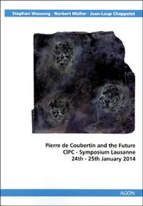Müller / Wassong / Chappelet |  Pierre de Coubertin and the Future | Buch |  Sack Fachmedien