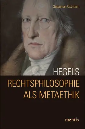 Ostritsch |  Hegels Rechtsphilosophie als Metaethik | Buch |  Sack Fachmedien
