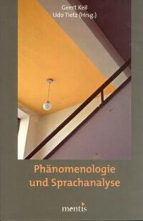 Keil / Tietz | Phänomenologie und Sprachanalyse | Buch | 978-3-89785-244-0 | sack.de