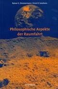 Sandvoss / Zimmermann |  Philosophische Aspekte der Raumfahrt | Buch |  Sack Fachmedien