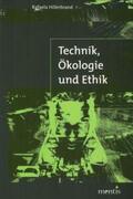 Hillerbrand |  Technik, Ökologie und Ethik | Buch |  Sack Fachmedien