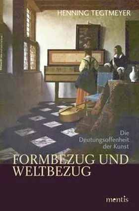Tegtmeyer |  Formbezug und Weltbezug | Buch |  Sack Fachmedien