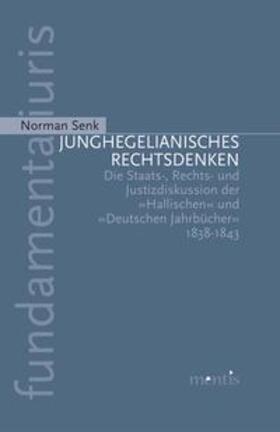 Senk | Junghegelianisches Rechtsdenken | Buch | 978-3-89785-482-6 | sack.de