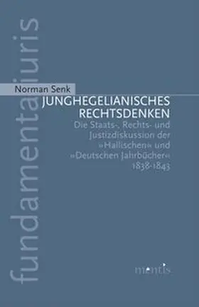 Senk |  Junghegelianisches Rechtsdenken | Buch |  Sack Fachmedien