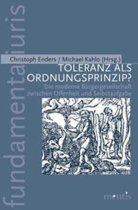 Enders / Kahlo |  Toleranz als Ordnungsprinzip? | Buch |  Sack Fachmedien