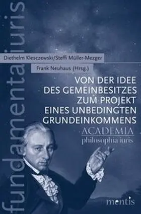 Klesczewski / Müller-Mezger / Neuhaus |  Von der Idee des Gemeinbesitzes zum Projekt eines unbedingten Grundeinkommens | Buch |  Sack Fachmedien