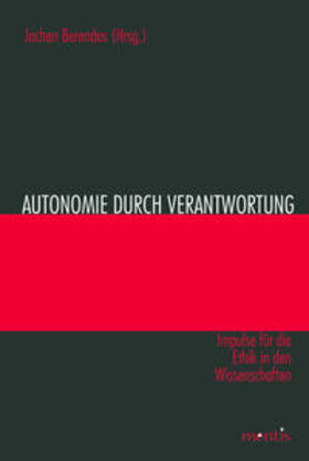 Berendes | Autonomie durch Verantwortung | Buch | 978-3-89785-549-6 | sack.de