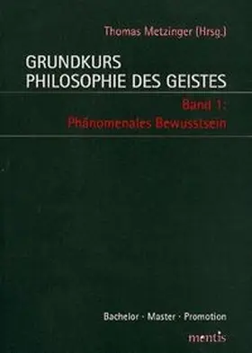 Metzinger |  Grundkurs Philosophie des Geistes 1 | Buch |  Sack Fachmedien
