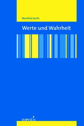 Harth |  Werte und Wahrheit | Buch |  Sack Fachmedien