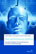 Müller / Clausen / Maio |  Das technisierte Gehirn | Buch |  Sack Fachmedien