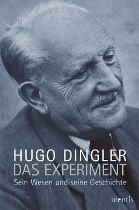 Hugo-Dingler-Stiftung / Dingler |  Das Experiment | Buch |  Sack Fachmedien