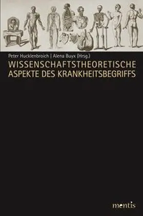 Hucklenbroich / Buyx |  Wissenschaftstheoretische Aspekte des Krankheitsbegriffs | Buch |  Sack Fachmedien
