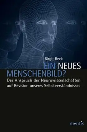 Beck |  Ein neues Menschenbild? | Buch |  Sack Fachmedien