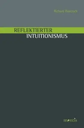 Raatzsch |  Reflektierter Intuitionismus | Buch |  Sack Fachmedien