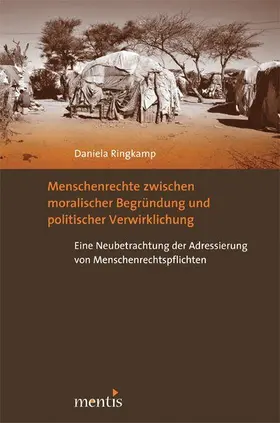 Ringkamp |  Menschenrechte zwischen moralischer Begründung und politischer Verwirklichung | Buch |  Sack Fachmedien