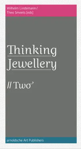 Lindemann / Smeets / Müller |  ThinkingJewellery 2 | Buch |  Sack Fachmedien