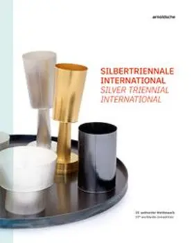 Engel / Huycke / Weber-Stöber | Silbertriennale International | Buch | 978-3-89790-566-5 | www.sack.de