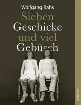 Becksteiner-Rasche / Eichberger / Endter |  Wolfgang Rahs | Buch |  Sack Fachmedien